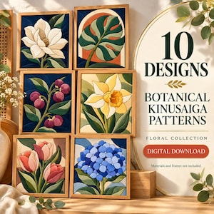 Könnte beinhalten: Sechs quadratische gerahmte Kunstwerke mit botanischen Kinusaiga-Mustern aus Magnolie, Monstera-Blatt, Beeren, Narzisse, Tulpen und Hortensie. Der Text lautet 10 DESIGNS BOTANICAL KINUSAIGA PATTERNS FLORAL COLLECTION DIGITAL DOWNLOAD.