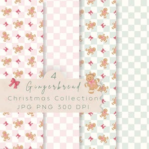 May include: A digital pattern collection featuring four designs with gingerbread men and pink bows on checkered backgrounds in shades of pink and sage green. The text reads 4 Gingerbread Christmas Collection JPG PNG 300 DPI.