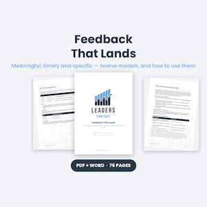 May include: A digital document titled Feedback That Lands, featuring twelve models for feedback. The cover displays a blue and black bar graph logo with the text Leaders Down Under. Two interior pages show text and tables. Includes PDF and Word files.