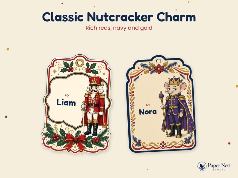 May include: Two rectangular gift tags with rounded edges. The left tag features a nutcracker, the text 'To Liam', and holly accents. The right tag features a mouse in royal attire, the text 'To Nora', and floral borders. The header reads 'Classic Nutcracker Charm' and 'Rich reds, navy and gold'.