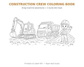 May include: A black and white coloring book titled CONSTRUCTION CREW COLORING BOOK with the subtitle 8 big machine adventures + 1 build-site maze. The page features a line art illustration of an excavator, a dump truck, and a construction worker.