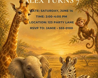 May include: A birthday invitation featuring a giraffe, a baby elephant, a zebra, and a monkey in a savanna at sunset. Text reads: YOU'RE INVITED, ALEX TURNS 7, DATE: SATURDAY, JUNE 14, TIME: 2:00-4:00 PM, LOCATION: 123 PARTY LANE, RSVP TO: JAMIE 555-0100.