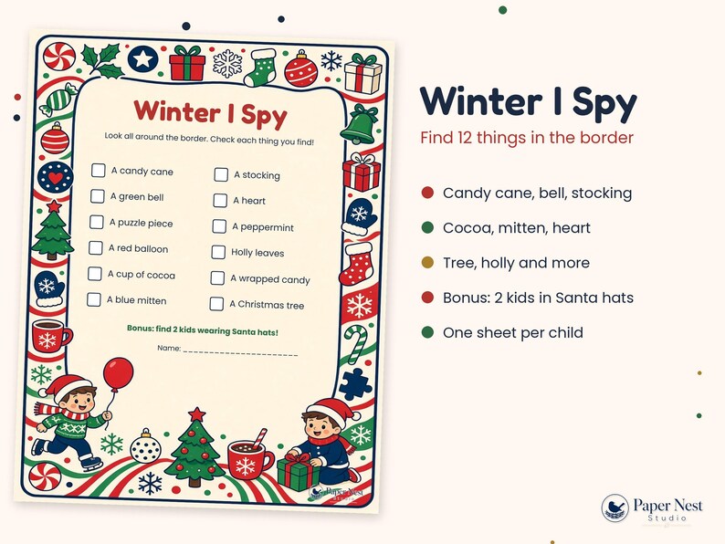 May include: A Winter I Spy activity sheet featuring a festive border with Christmas icons like candy canes, stockings, and trees. The page includes a checklist of 12 items to find, a name line, and a bonus task to find two kids in Santa hats.