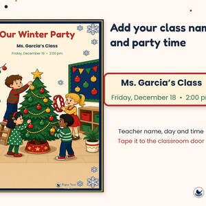 May include: A printable winter party flyer featuring a classroom scene with children decorating a Christmas tree. Text includes Our Winter Party, Ms. Garcia's Class, Friday, December 18, 2:00 pm, and Paper Nest Studio. The design has snowflake borders.
