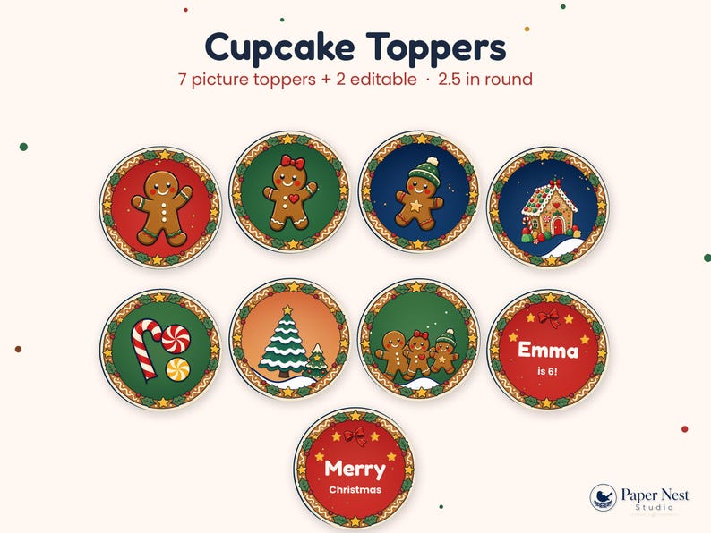 May include: Nine round 2.5 inch cupcake toppers featuring Christmas designs including gingerbread people, a gingerbread house, a candy cane, and Christmas trees. Two toppers are editable with the text Emma is 6! and Merry Christmas.