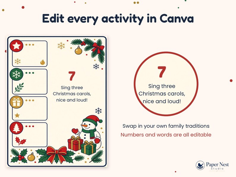 Op de afbeelding: Een digitale kerstactiviteitskaart-sjabloon met de tekst Edit every activity in Canva. Het ontwerp bevat een sneeuwpop, cadeautjes en kerstgroen. Een cirkelvormige afbeelding toont het cijfer 7 en de tekst Sing three Christmas carols, nice and loud! met een opmerking dat cijfers en woorden volledig bewerkbaar zijn.