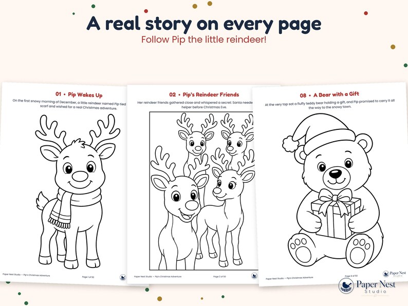 K&ouml;nnte beinhalten: Drei Malvorlagen mit schwarz-wei&szlig;en Strichzeichnungen. Der Text lautet A real story on every page, Follow Pip the little reindeer, 01 Pip Wakes Up, 02 Pip's Reindeer Friends und 08 A Bear with a Gift, mit dem Branding von Paper Nest Studio.
