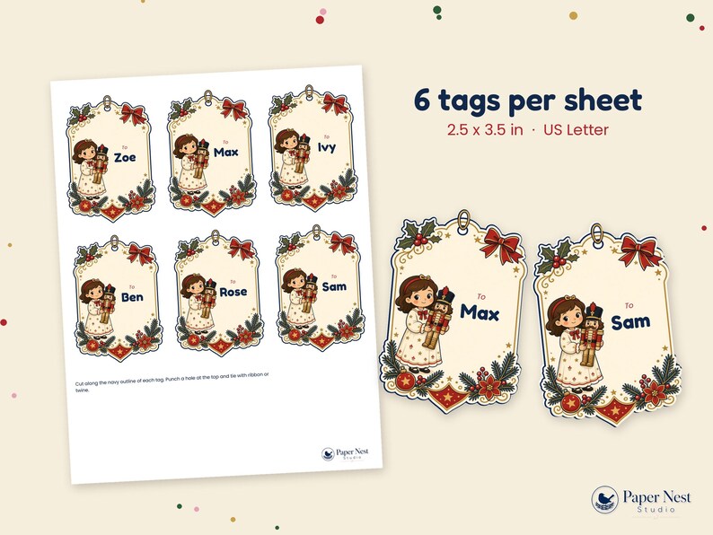 May include: A printable sheet of 6 gift tags measuring 2.5 x 3.5 inches, featuring a child holding a nutcracker, decorated with holly and red bows. Each tag includes the text To and a name like Zoe, Max, Ivy, Ben, Rose, or Sam.