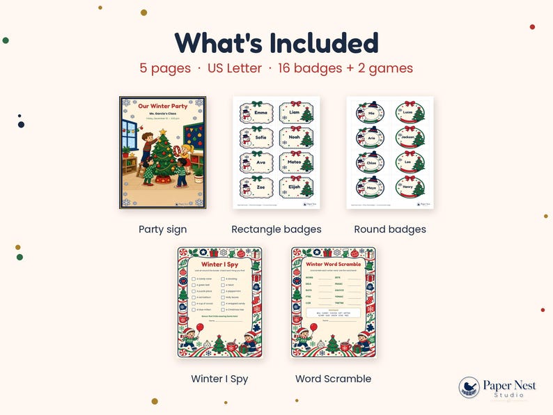 May include: A digital printable set titled What's Included, featuring 5 pages in US Letter size. It contains a party sign, 16 name badges in rectangle and round shapes, and 2 winter-themed games: Winter I Spy and Winter Word Scramble.