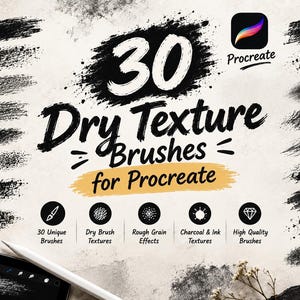 May include: A digital collection of 30 dry texture brushes for Procreate, featuring various black charcoal, ink, and rough grain stroke samples arranged around the text 30 Dry Texture Brushes for Procreate, including five circular icons.