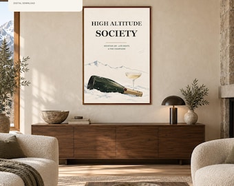 High Altitude Society Print, Champagne Wall Art, Alpine Chalet Decor, Luxury Cabin Poster, Digital Download