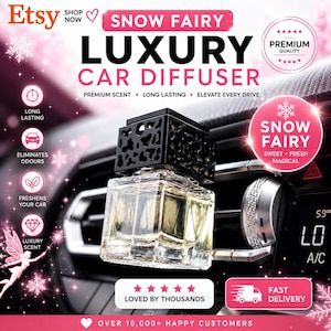 May include: A square glass car diffuser bottle with a black patterned cap attached to a vehicle air vent. The text reads SNOW FAIRY LUXURY CAR DIFFUSER, PREMIUM SCENT, LONG LASTING, ELEVATE EVERY DRIVE, LOVED BY THOUSANDS, and FAST DELIVERY.