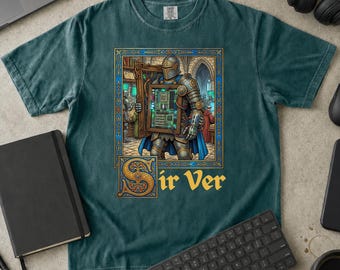 Maglietta Sir Ver Cavaliere Medievale per Sala Server, Regalo per Amministratore di Sistema, Maglietta Grafica Comfort Colors