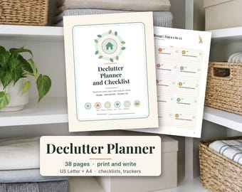 May include: A Declutter Planner and Checklist document featuring a green house icon surrounded by leaves. The cover text reads Declutter Planner and Checklist, 38 pages, print and write, US Letter + A4. A second page shows a 15-day challenge list.