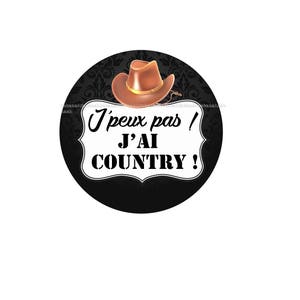 Cabochon en verre, Série " J'peux pas, j'ai Country " idéal pour la création de Boucles d'oreilles, bague bracelets drôle humour fournitures