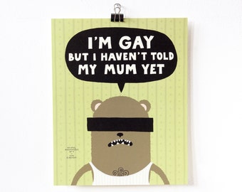 Poster, Druck Illustration, I'm gay but ...