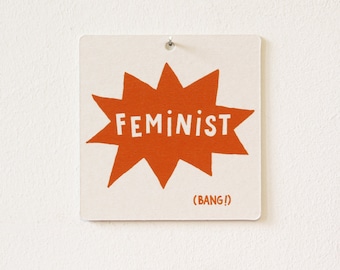 Feminist (Bang!) Feminismus Statement für Wand