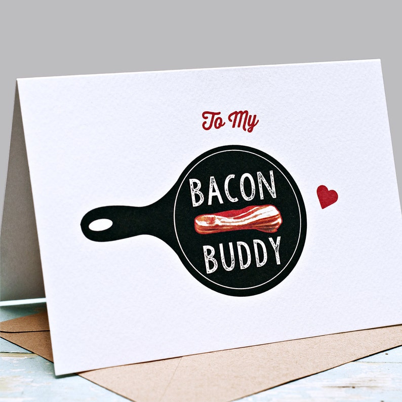 Friend Card Bacon Buddy Card Valentines Palentine