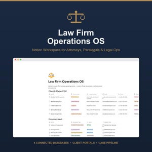 May include: A digital Notion workspace template titled Law Firm Operations OS, featuring a gold scale of justice icon, a client and matter CRM table, and a document vault table with color-coded status tags for legal professionals and firms.