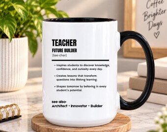 Teacher Mug, Teacher Coffee Mug, Teacher Gift, Future Builder Mug, Teacher Appreciation Gift, Classroom Gift, Educator Present