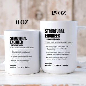 May include: Two white ceramic mugs with black text. The smaller mug is labeled 11 oz and the larger is 15 oz. Both feature the definition of a structural engineer, including the phonetic pronunciation, bulleted job duties, and see also terms.