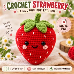 Może przedstawiać: Czerwona szydełkowa truskawka amigurumi z zieloną łodyżką, czarnymi oczami i różowymi policzkami. Tekst głosi CROCHET STRAWBERRY AMIGURUMI PDF PATTERN, Small Things Bring Big Joy, DIGITAL PDF, STEP-BY-STEP, EASY TO FOLLOW, INSTANT DOWNLOAD.