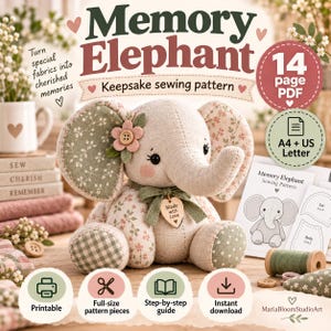 May include: A sewing pattern for a Memory Elephant keepsake, featuring a 14-page PDF, A4 and US Letter sizes, and printable instructions. The image shows a stuffed elephant toy made from beige, green, and floral fabrics with a wooden tag.