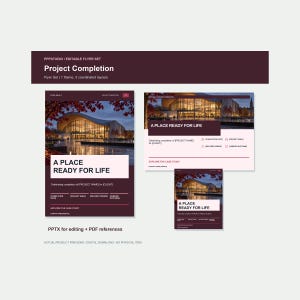 May include: A digital flyer set titled Project Completion featuring three coordinated layouts with a dark maroon color scheme. The designs include a photograph of a modern building at dusk, the text A PLACE READY FOR LIFE, and placeholders for project details.