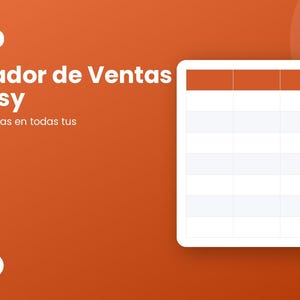 May include: An orange digital graphic featuring a white spreadsheet grid with four columns and four rows. The text reads PLANTILLA EXCEL, Rastreador de Ventas para Etsy, Controla tus ventas en todas tus plataformas, and Desde 12€.
