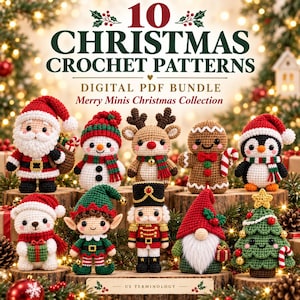 May include: A digital PDF bundle titled 10 Christmas Crochet Patterns Merry Minis Christmas Collection featuring ten crocheted figures including Santa, a snowman, a reindeer, a gingerbread person, a penguin, a polar bear, an elf, a nutcracker, a gnome, and a tree.