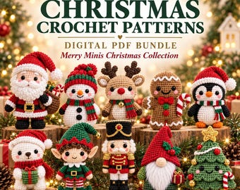 May include: A digital PDF bundle titled 10 Christmas Crochet Patterns Merry Minis Christmas Collection featuring ten crocheted figures including Santa, a snowman, a reindeer, a gingerbread person, a penguin, a polar bear, an elf, a nutcracker, a gnome, and a tree.
