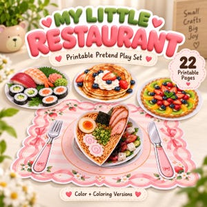 May include: A printable pretend play set titled My Little Restaurant featuring 22 printable pages. The set includes illustrations of sushi, pancakes, a fruit tart, and a ramen bowl on a pink striped placemat with a paper fork and knife.