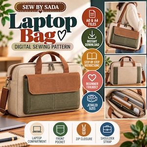 May include: A digital sewing pattern for a laptop bag by Sew By Sada. The bag features a beige main body, a dark green front pocket with a brown flap, two top handles, and a shoulder strap. The design includes a zip closure and internal laptop compartment.