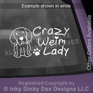 Weimaraner Crazy Lady Decal