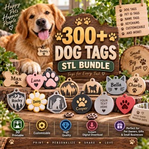 May include: A digital collection of 300+ dog tag STL files for 3D printing, featuring various shapes like bones, hearts, paws, and flowers. The designs include customizable text and graphics such as mountains, trees, and pet names like Buddy, Max, and Luna.