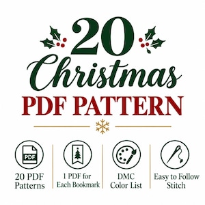 May include: A digital graphic featuring the text 20 Christmas PDF PATTERN in dark green and red. Below are four circular icons representing 20 PDF Patterns, 1 PDF for Each Bookmark, DMC Color List, and Easy to Follow Stitch with a small snowflake.