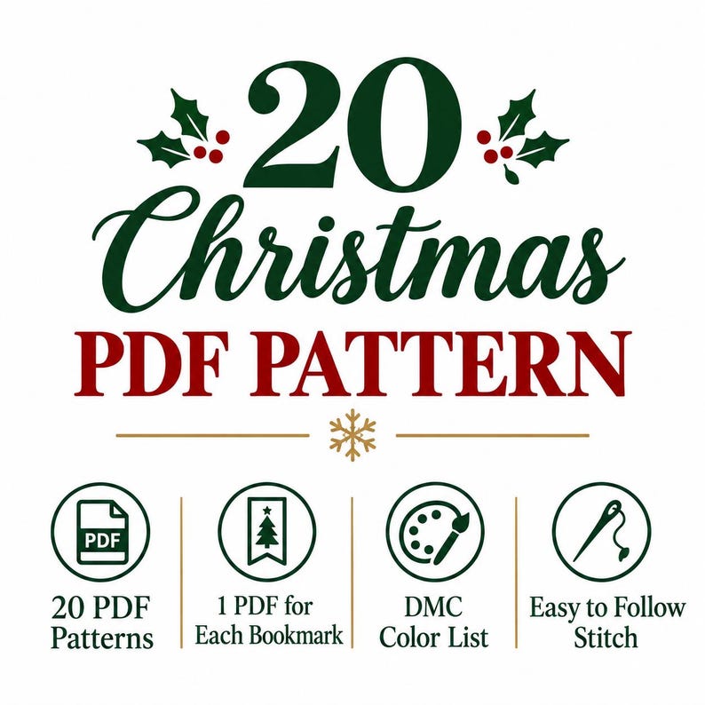 May include: A digital graphic featuring the text 20 Christmas PDF PATTERN in dark green and red. Below are four circular icons representing 20 PDF Patterns, 1 PDF for Each Bookmark, DMC Color List, and Easy to Follow Stitch with a small snowflake.