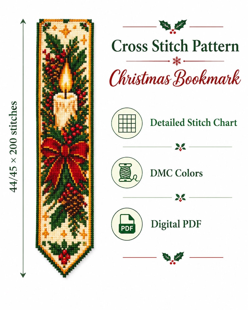 May include: A cross stitch pattern for a Christmas bookmark featuring a lit candle, holly leaves, red berries, and a red bow. The design includes text reading Cross Stitch Pattern Christmas Bookmark, Detailed Stitch Chart, DMC Colors, and Digital PDF.