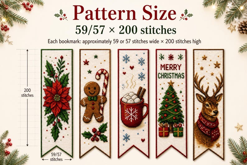 May include: Five cross-stitch bookmark patterns featuring Christmas themes: a poinsettia, a gingerbread person with a candy cane, a mug of cocoa, a decorated tree with the text Merry Christmas, and a reindeer wearing a red scarf. Size is 59/57 by 200 stitches.