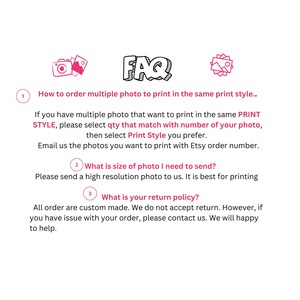 May include: FAQ section with three numbered points about ordering multiple photos, photo size, and return policy.