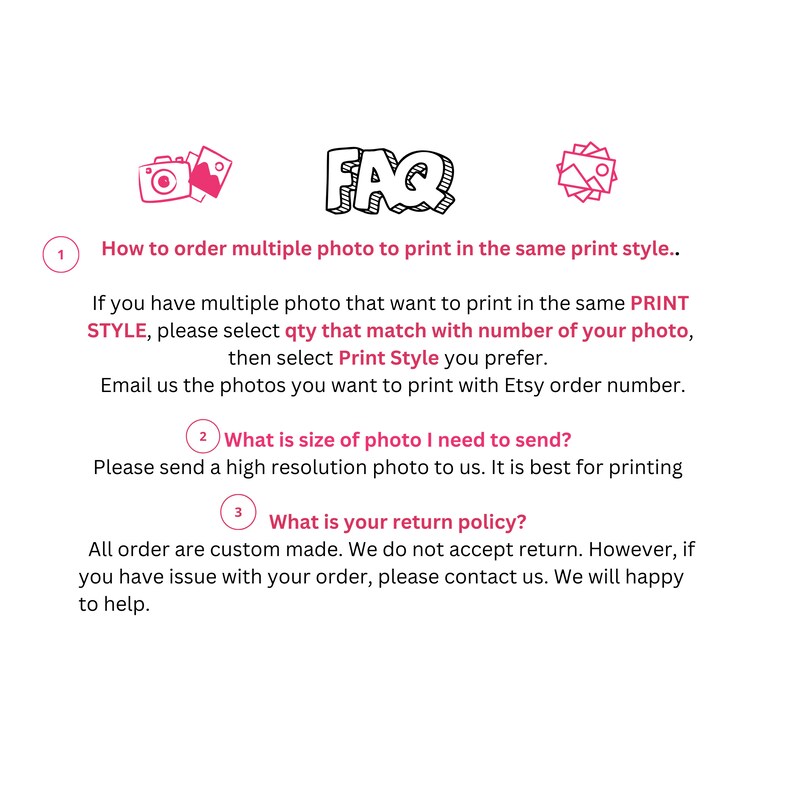 May include: FAQ section with three numbered points about ordering multiple photos, photo size, and return policy.