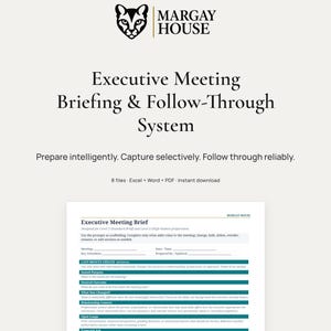 May include: A digital document titled Executive Meeting Briefing & Follow-Through System by Margay House. The page features a logo of a cat head, the title, a tagline, and a structured template with sections for meeting details and notes.