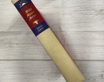 Wild Horse Mesa by Zane Grey // Vintage Book // 1956