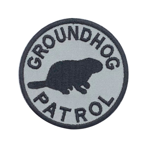 Groundhog Patrol Embroidered Patch with Hook and Loop Fastener Available