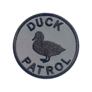 Duck Patrol Embroidered Patch with Hook and Loop Fastener Available