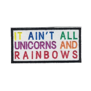 It Ain&#39;t All Unicorns and Rainbows Iron on Applique Iron on Patch