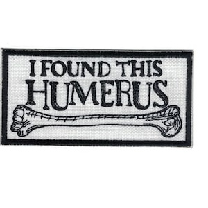 Embroidered I Found This Humerus Patch Iron On Applique
