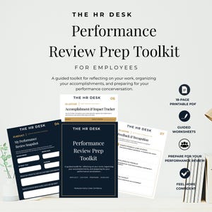 May include: The HR Desk Performance Review Prep Toolkit is an 18-page printable PDF featuring guided worksheets. The document set includes a Performance Review Snapshot, an Accomplishment & Impact Tracker, and a Feedback & Recognition form.
