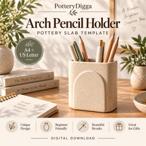 May include: A beige speckled ceramic pencil holder with a raised arch design on the front. The holder contains several pencils and pens. Text on the image includes PotteryDigga, Arch Pencil Holder, Pottery Slab Template, and A4 + US Letter.