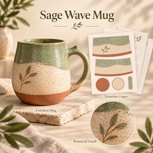 May include: A ceramic mug with a sage green, speckled cream, and terracotta base featuring a botanical leaf design. The image includes text reading Sage Wave Mug, Finished Mug, Template Pages, and Botanical Detail with paper templates.